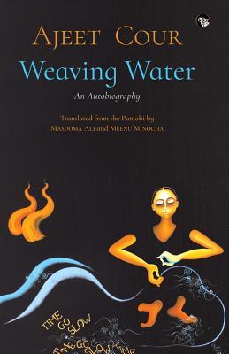 预订weaving water: an autobiography