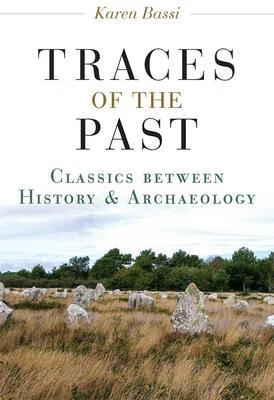 预订traces of the past: classics between history and archaeology