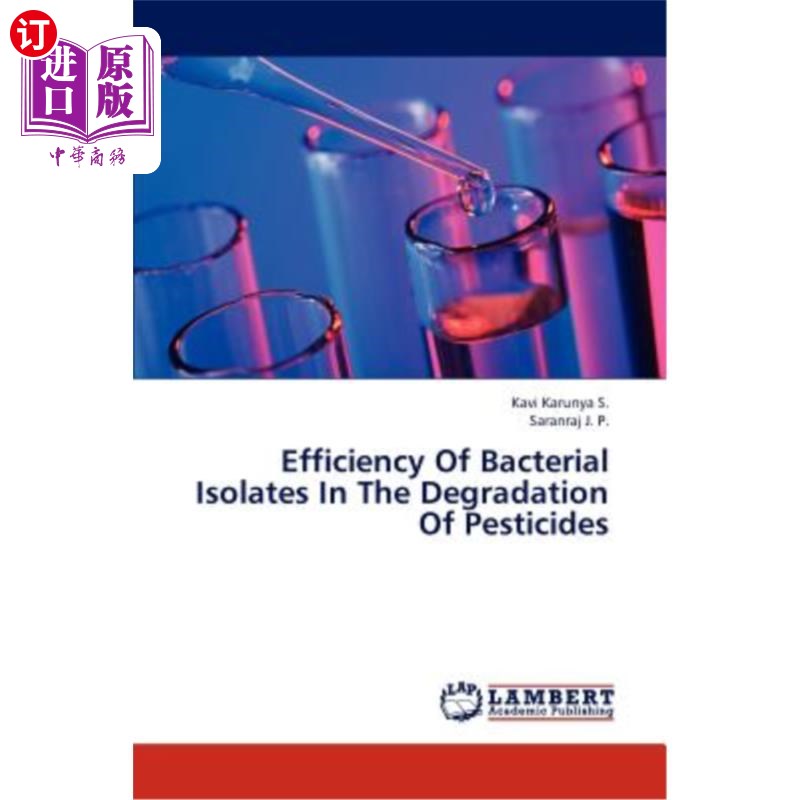 海外直订efficiency of bacterial isolates in the degradation of