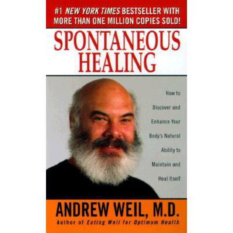 spontaneous healing: how to discover and enh. 英文原版