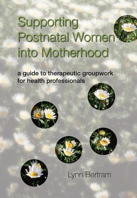 预订supporting postnatal women into motherhood: a gu