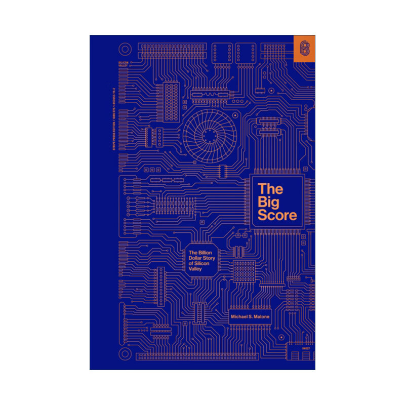英文原版 the big score 大比分 硅谷十亿美元的故事 历史 michael s.