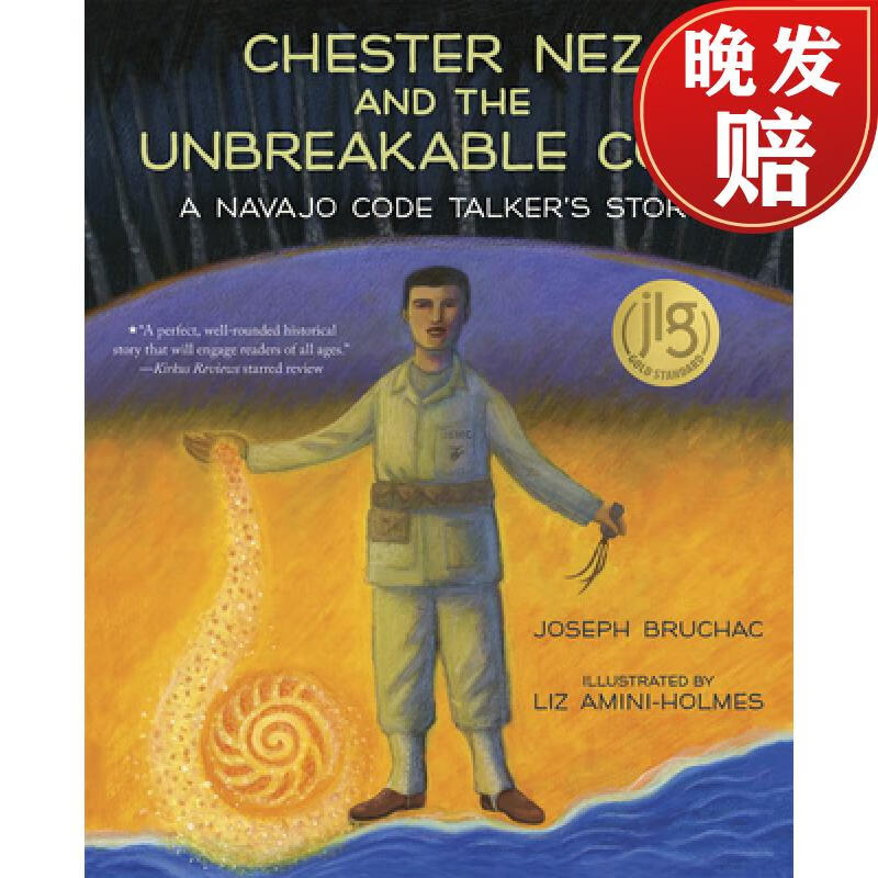 nez and the unbreakable code: a navajo code talkers story