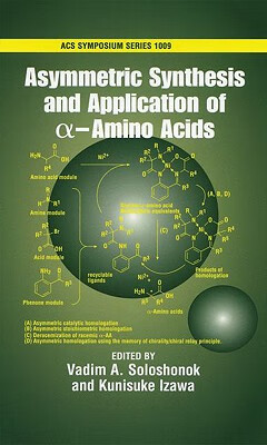 预订 Asymmetric Synthesis and Application of alpha-Amino Acids