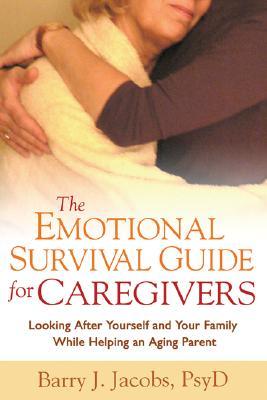 预订the emotional survival guide for caregivers: looking after