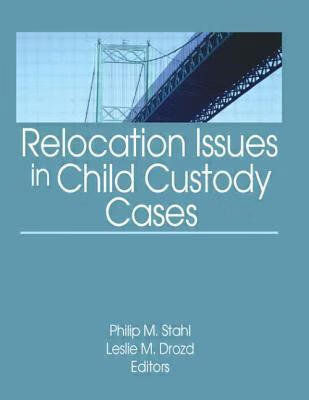 预订 relocation issues in child custody cases