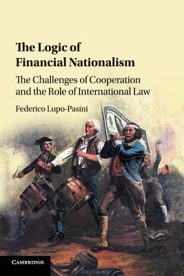预订the logic of financial nationalism: the challeng