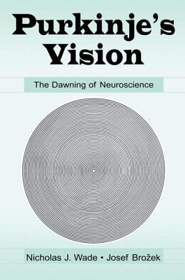预订purkinjes vision: the dawning of neuroscience