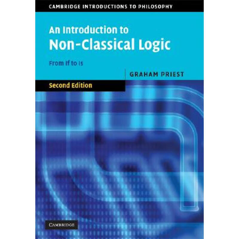 预订 Introduction to Non-Classical Logic: From If to Is - An Introduction to Non-Classical Logic: F...