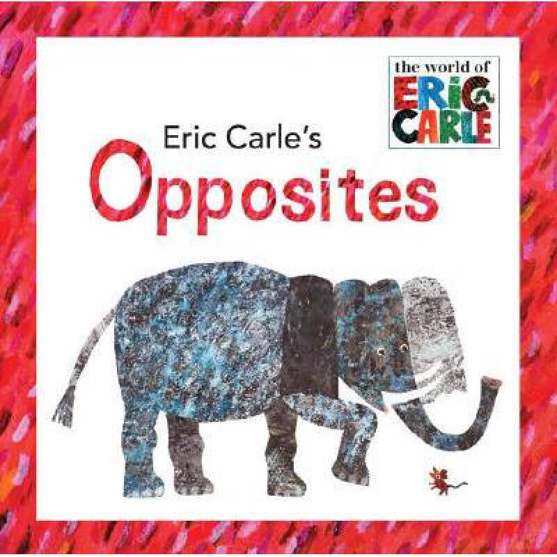 eric carles opposites (the world of eric ca.
