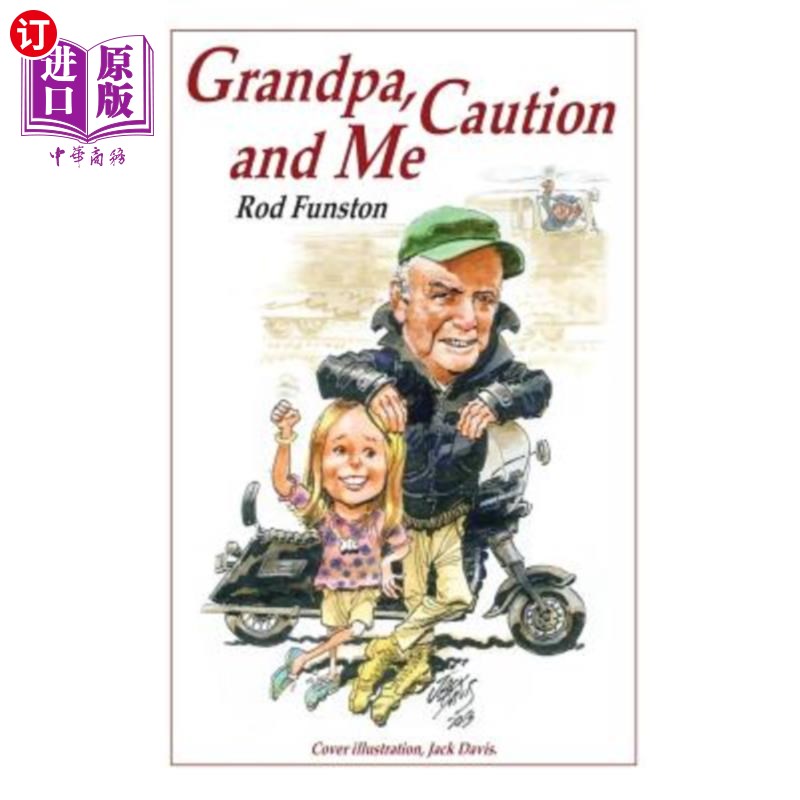 海外直订grandpa, caution and me 爷爷,小心点,还有我