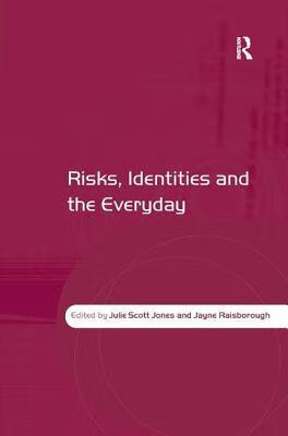 预订risks, identities and the everyday