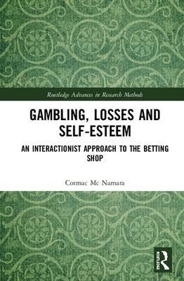 预订gambling, losses and self-esteem: an interactionist approach