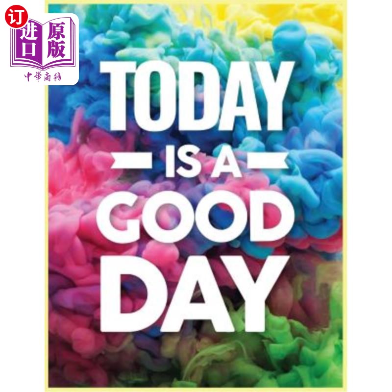 【中商海外直订】today is a good day: journals with quotes