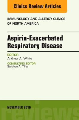 预订 aspirin-exacerbated respiratory disease, an iss