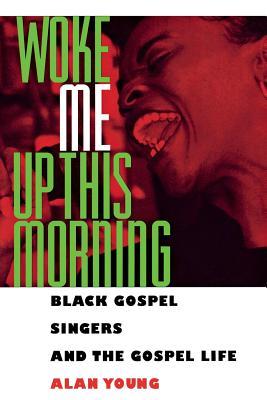 预订woke me up this morning: black gospel singers and the gospel