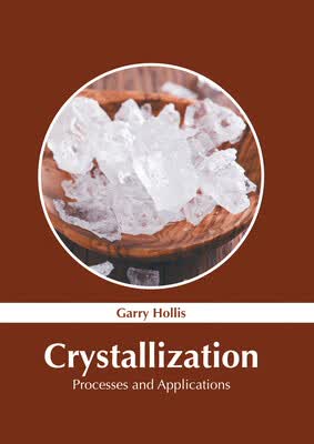 预订 Crystallization: Processes and Applications