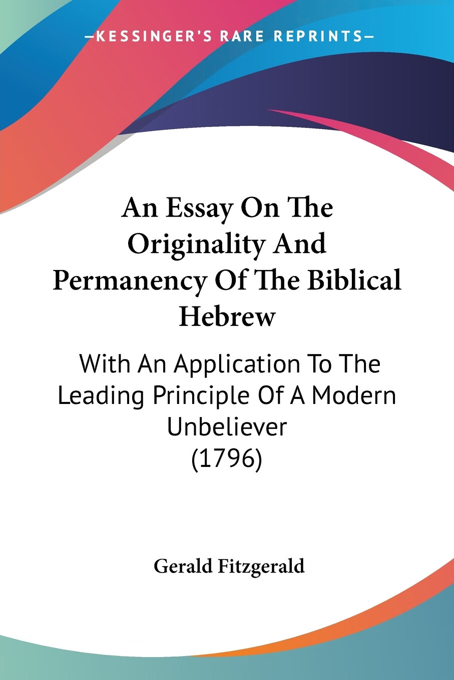 essay on the originality and permanency of the biblical hebrew