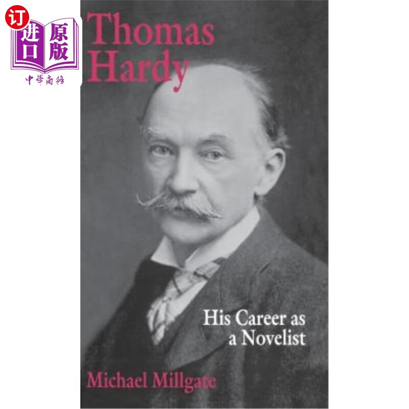 海外直订thomas hardy: his career as a novelist 托马斯·哈代:他的