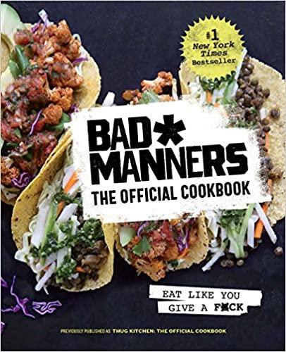 预订bad manners: the official cookbook: eat like you