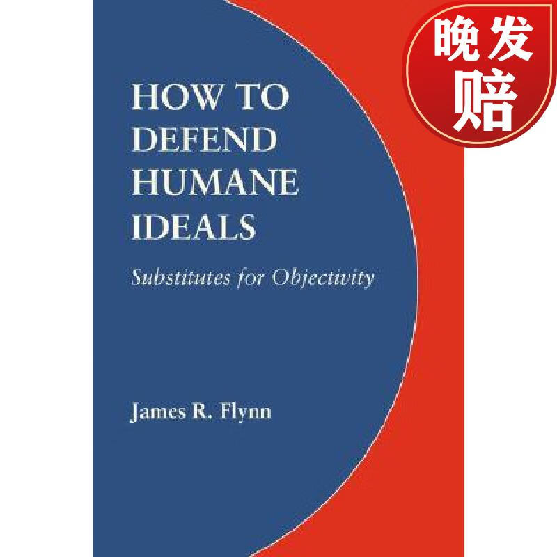 【4周达】how to defend humane ideals: substitutes for