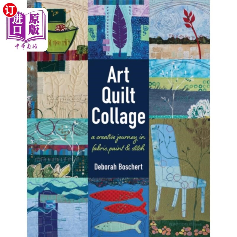 海外直订art quilt collage 艺术拼布拼贴