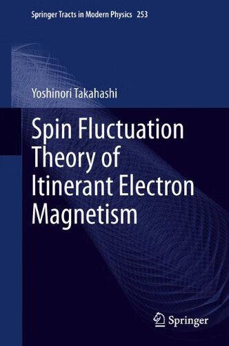 Spin Fluctuation Theory of Itinerant Electron Magnetism pdf格式下载