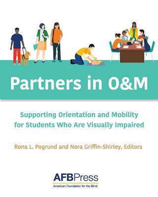 预订 Partners in O&M: Supporting Orientation and Mobility for Students Who Are Visually Impaired