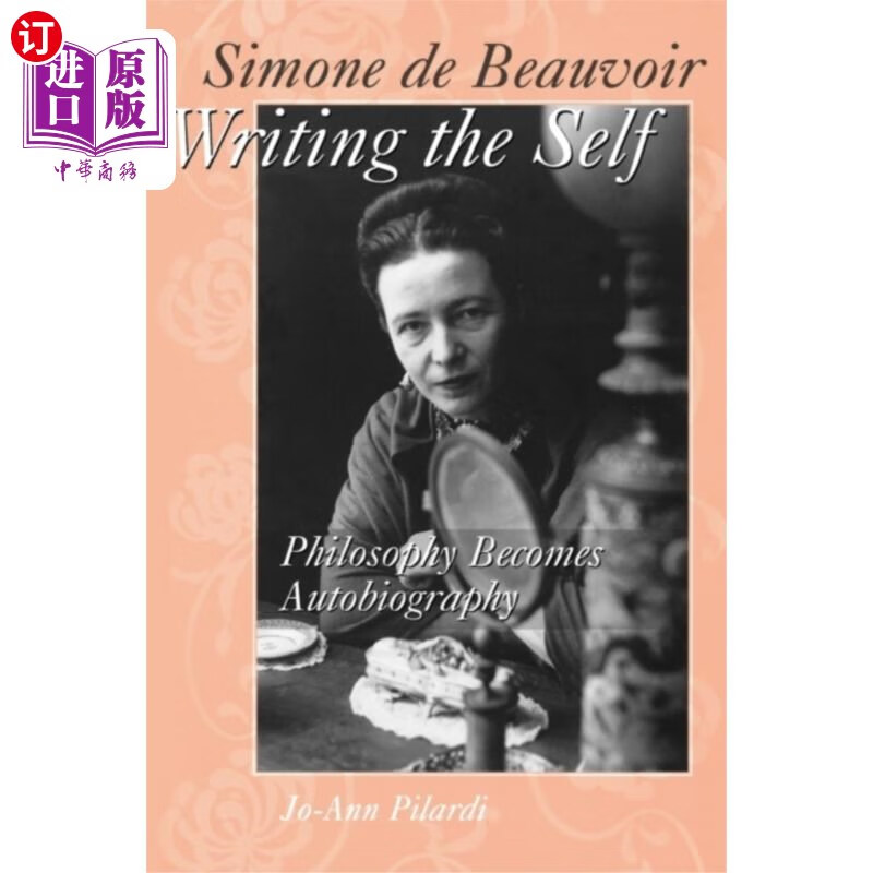 海外直订simone de beauvoir writing the self 西蒙娜·德·波伏娃写