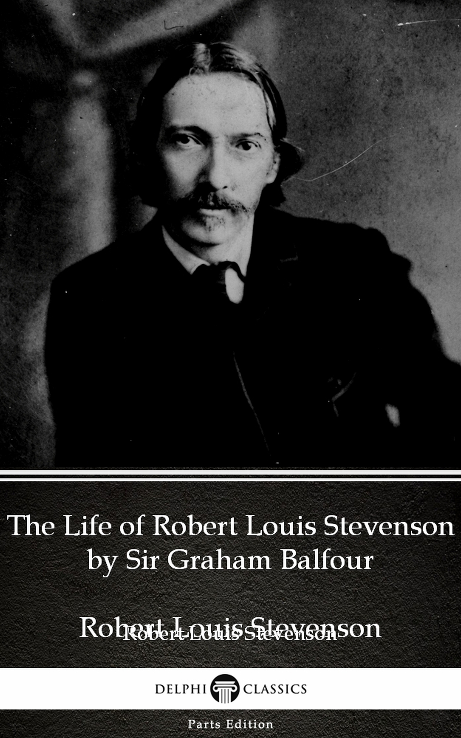 the life of robert louis stevenson by sir graham balfour