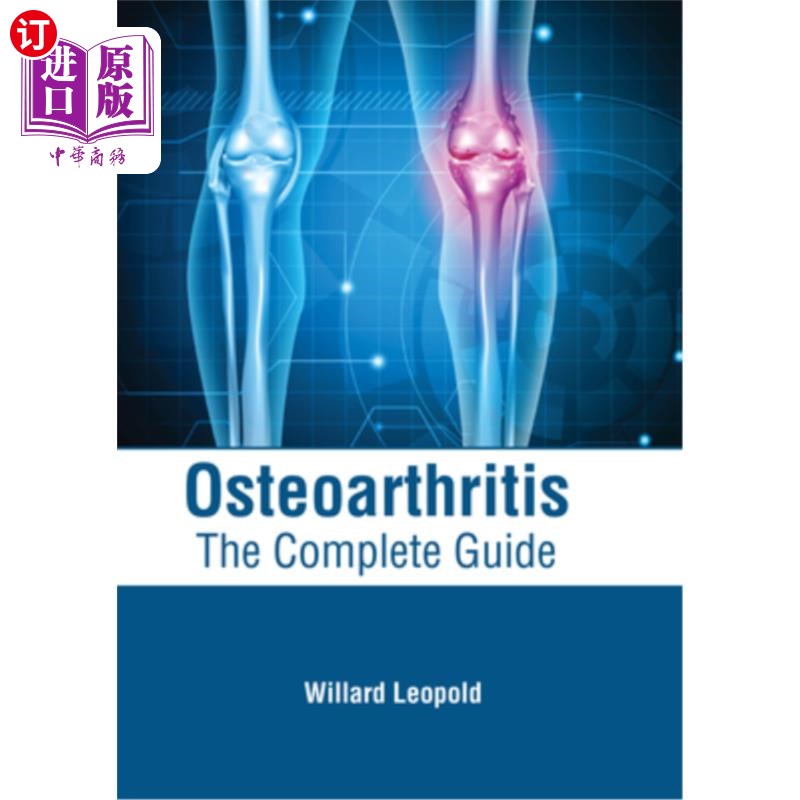 海外直订医药图书osteoarthritis: the complete guide 骨关节炎:完整