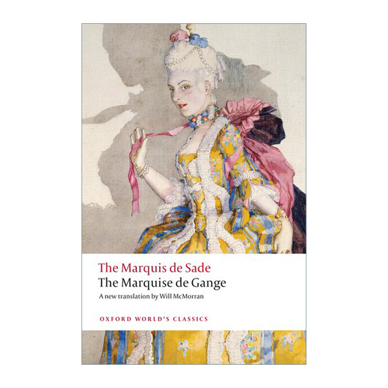 the marquise de gange 香阁侯爵 萨德侯爵 牛津世界经典系列 英文版