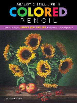 预订realistic still life in colored pencil: learn to