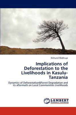 预订implications of deforestation to the livelihoods