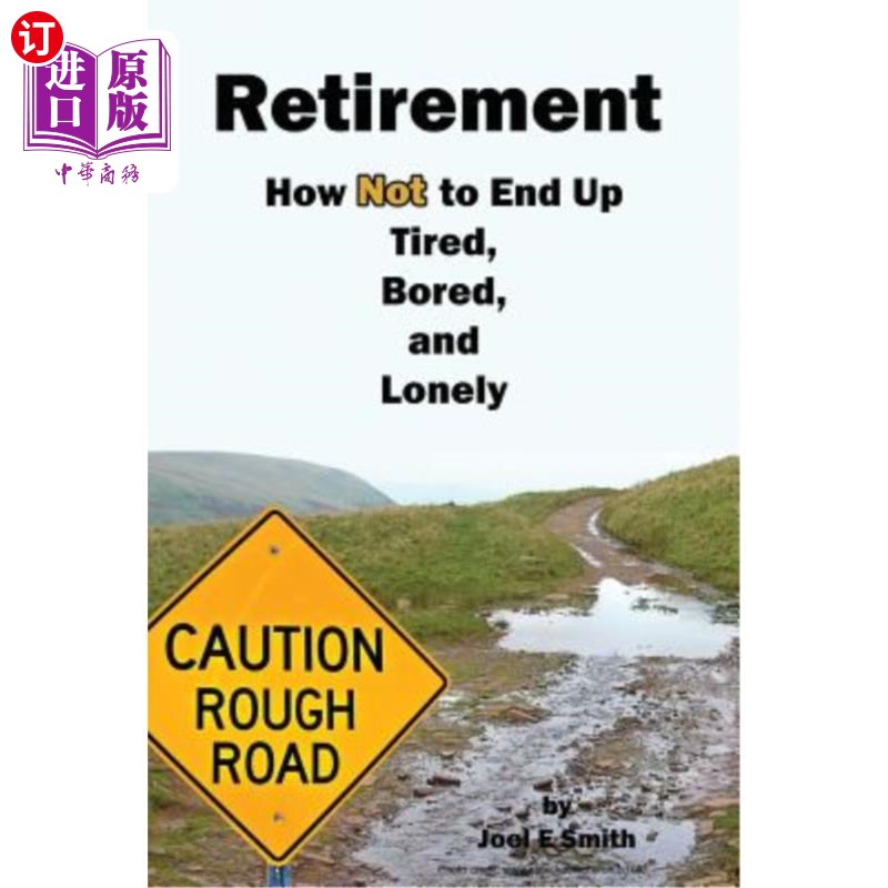 海外直订医药图书retirement: how not to end up tired, bored and