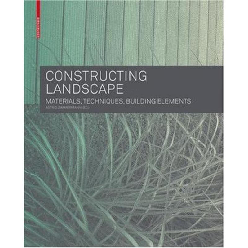 景观建造全书：材料·技术·结构 上下