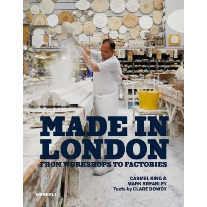 预订made in london:from workshops to factories