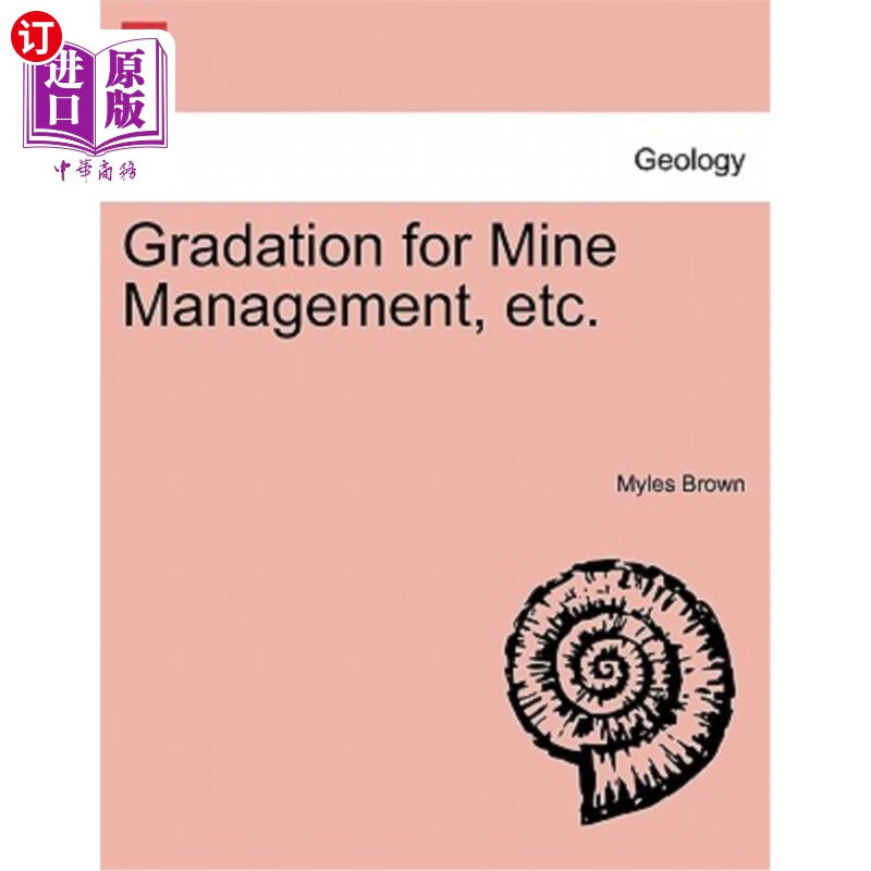 海外直订gradation for mine management, etc. 矿山管理分级等.