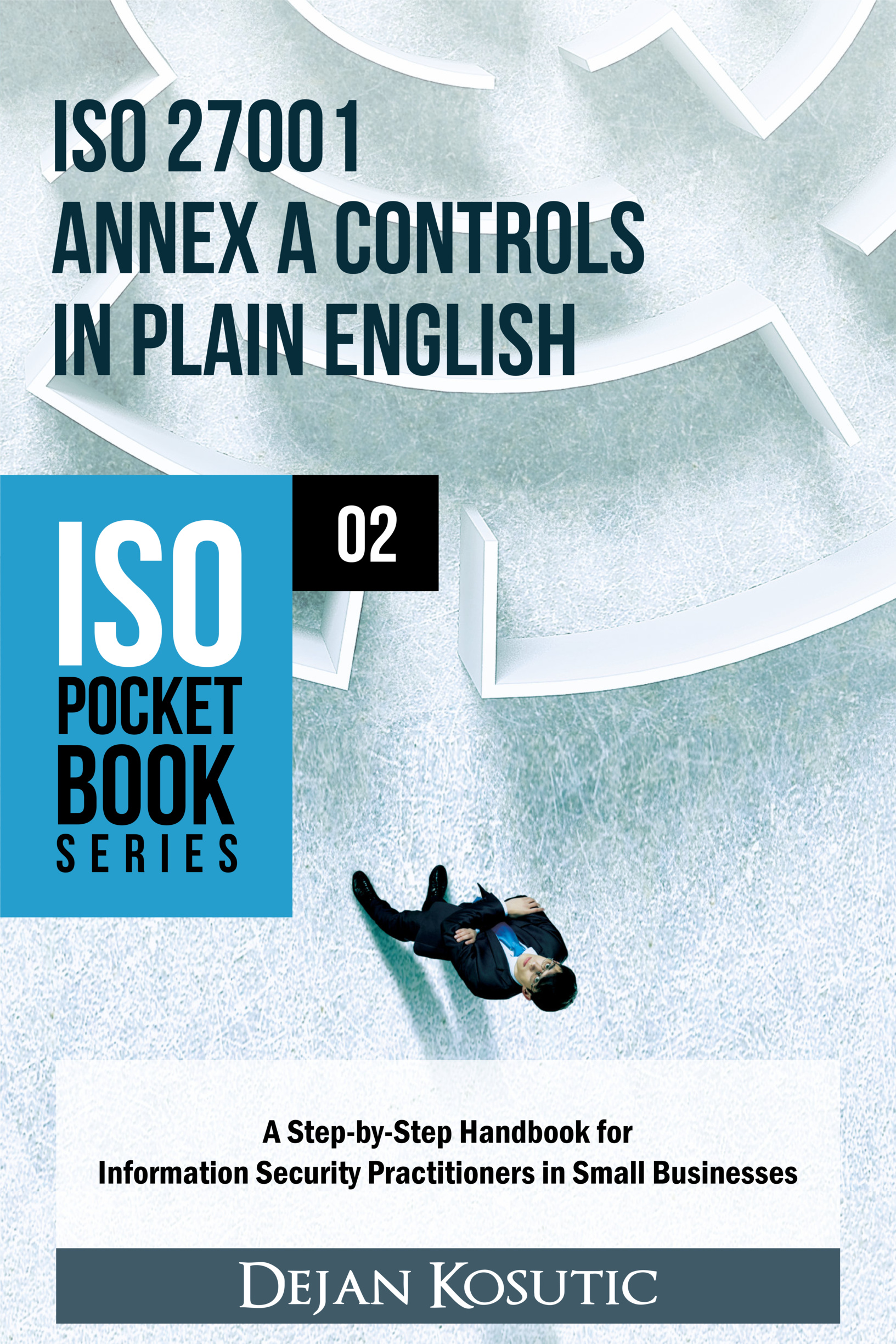 iso 27001 annex a controls in plain english