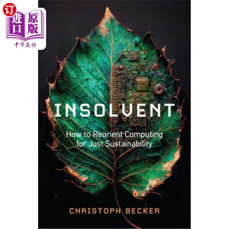 海外直订insolvent: how to reorient computing for just