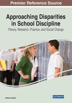 预订 approaching disparities in school discipline: theory