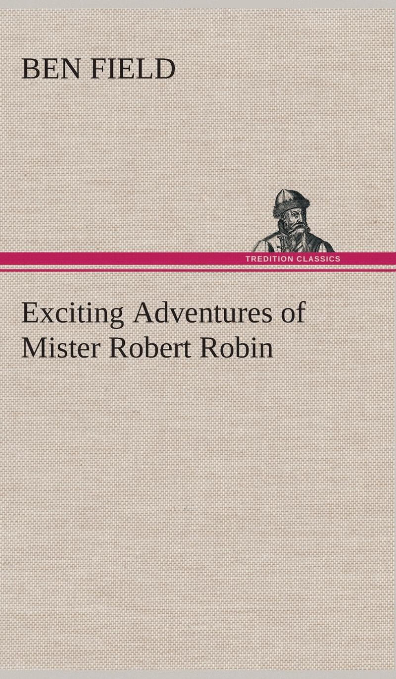 【预售 按需印刷】exciting adventures of mister robert robin