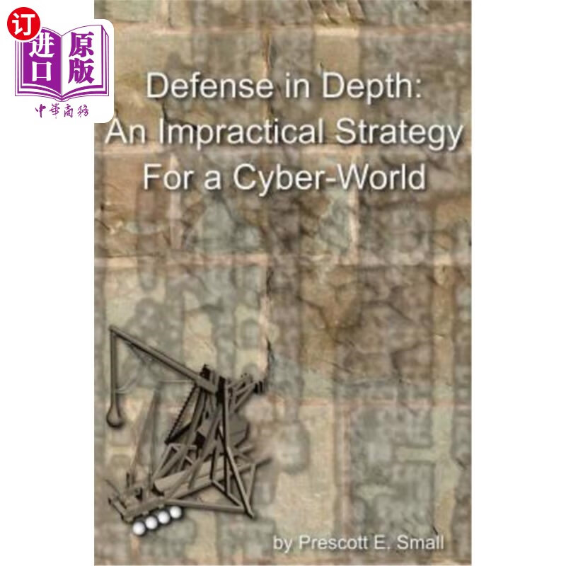 海外直订defense in depth - an impractical strategy for a cyber
