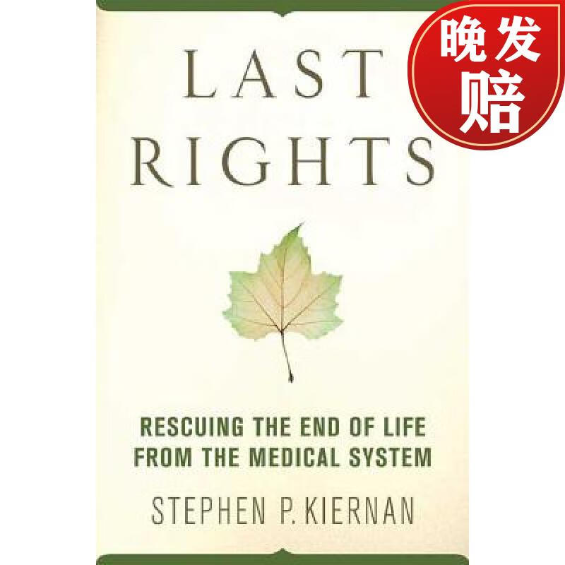 【4周达】last rights: rescuing the end of life from the medical