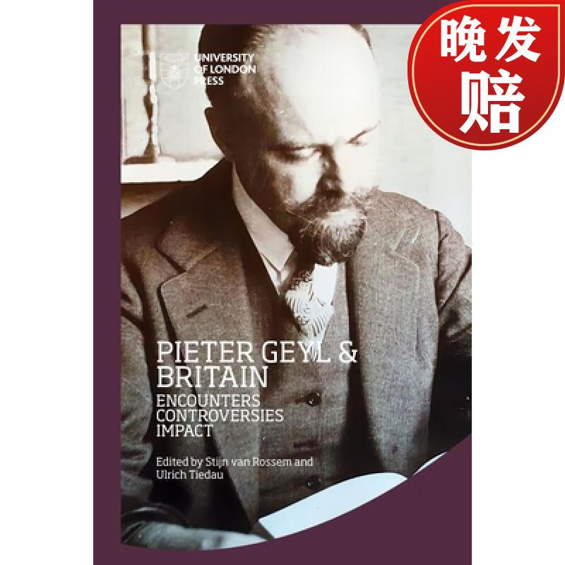 【4周达】pieter geyl and britain: encounters, controversies