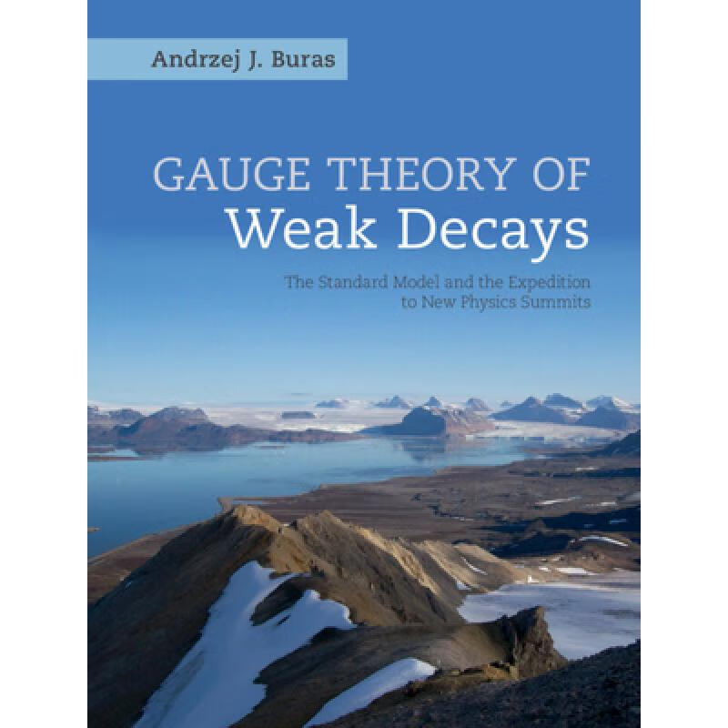 预订 Gauge Theory of Weak Decays: The Standard Mo...