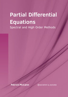 预订 Partial Differential Equations: Spectral and High Order Methods
