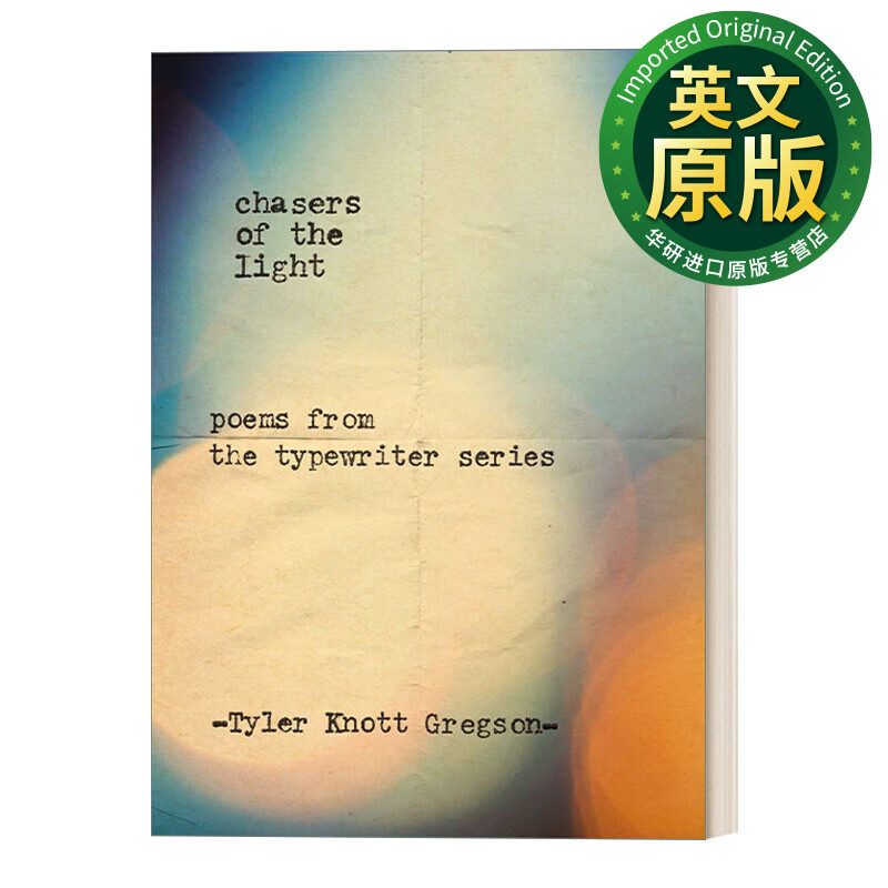 chasers of the light 光明追逐者 打字机诗歌 精装 tyler knott