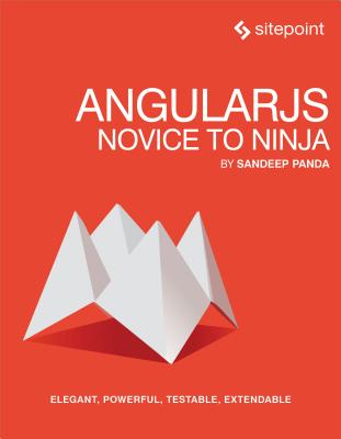 预订 angularjs: novice to ninja: elegant, powerful, testable