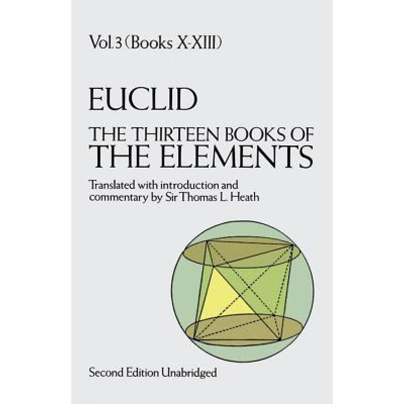 现货 欧几里得几何原本3 The Thirteen Books of The Elements: Volume 3: Books 10 to 13